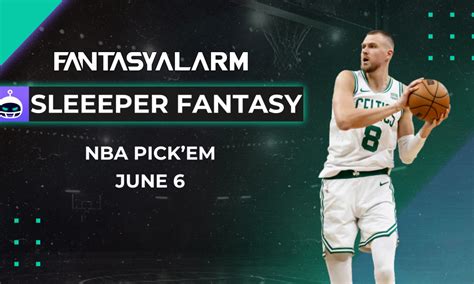 NBA Sleeper Picks Today, 6/6: Best DFS Plays  .